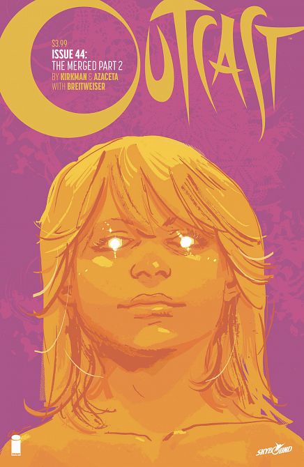 OUTCAST BY KIRKMAN & AZACETA #44 OUTCAST BY KIRKMAN & AZACETA #44