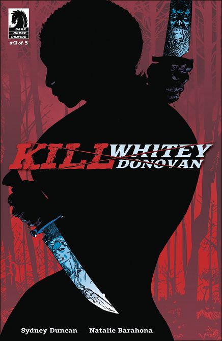 KILL WHITEY DONOVAN #2 KILL WHITEY DONOVAN #2