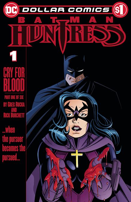 DOLLAR COMICS BATMAN HUNTRESS CRY FOR BLOOD #1 DOLLAR COMICS BATMAN HUNTRESS CRY FOR BLOOD #1