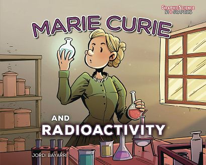 MARIE CURIE & RADIOACTIVITY YA GN MARIE CURIE & RADIOACTIVITY YA GN