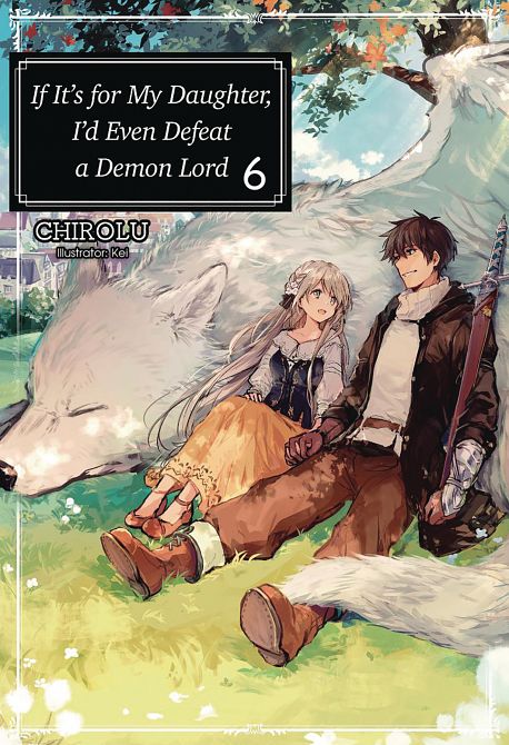 IF FOR MY DAUGHTER DEFEAT DEMON LORD LIGHT NOVEL SC VOL 06 IF FOR MY DAUGHTER DEFEAT DEMON LORD LIGHT NOVEL SC VOL 06