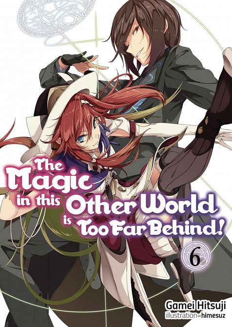 MAGIC IN OTHER WORLD TOO FAR BEHIND LIGHT NOVEL SC VOL 06