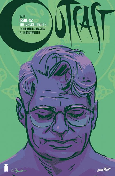 OUTCAST BY KIRKMAN & AZACETA #45 OUTCAST BY KIRKMAN & AZACETA #45