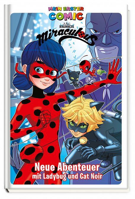 MEIN ERSTER COMIC: MIRACULOUS NEUE ABENTEUER MIT LADYBUG UND CAT NOIR MEIN ERSTER COMIC: MIRACULOUS NEUE ABENTEUER MIT LADYBUG UND CAT NOIR