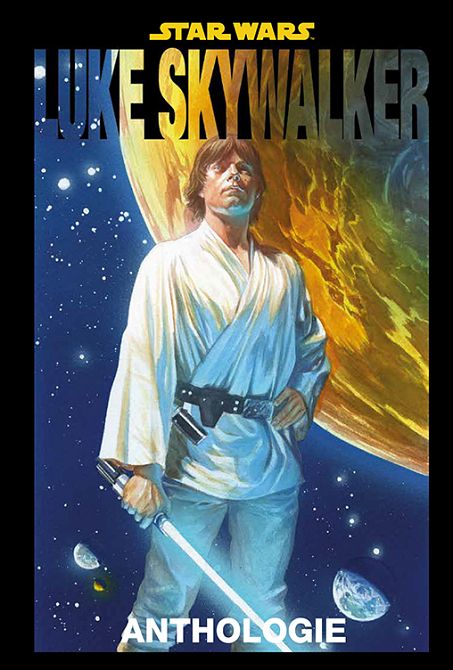 STAR WARS: DIE LUKE SKYWALKER ANTHOLOGIE (HC) STAR WARS: DIE LUKE SKYWALKER ANTHOLOGIE (HC)