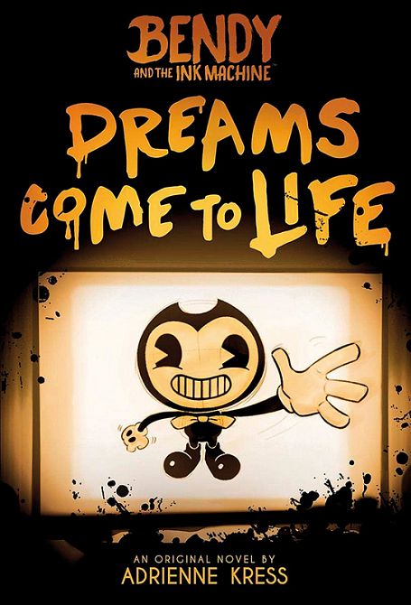 BENDY AND THE INK MACHINE (Roman) #01 BENDY AND THE INK MACHINE (Roman) #01