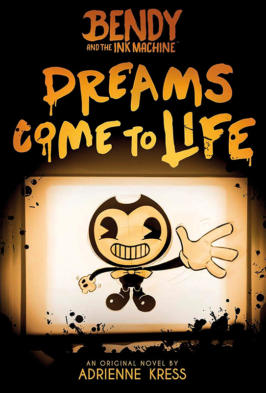 BENDY AND THE INK MACHINE (Roman) #01 BENDY AND THE INK MACHINE (Roman) #01