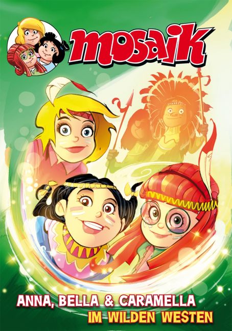 ANNA, BELLA UND CARAMELLA - Im Wilden Westen ANNA, BELLA UND CARAMELLA - Im Wilden Westen