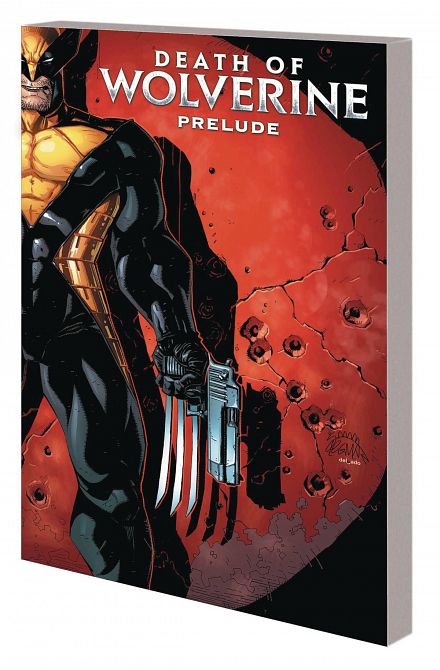 DEATH OF WOLVERINE PRELUDE TP THREE MONTHS TO DIE DEATH OF WOLVERINE PRELUDE TP THREE MONTHS TO DIE