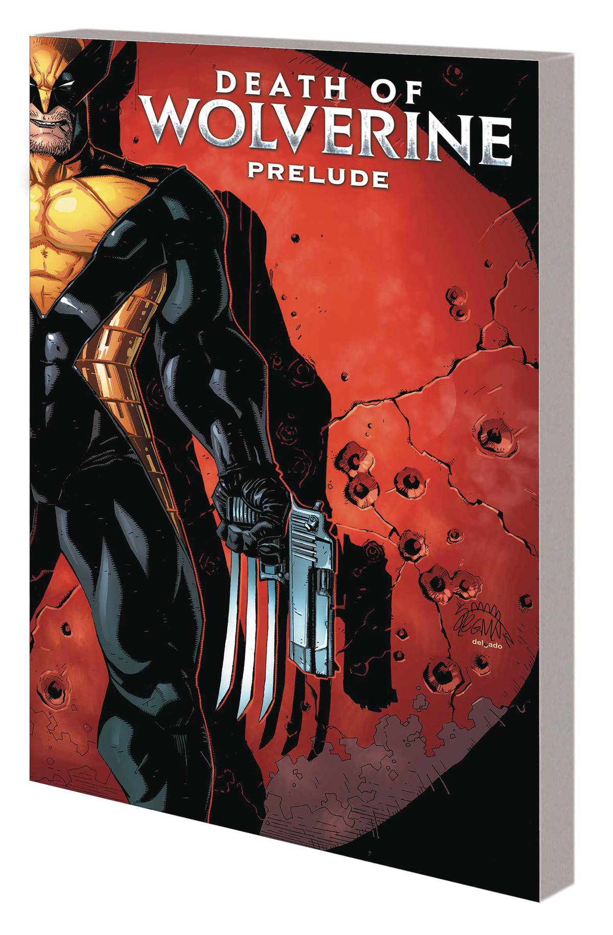 DEATH OF WOLVERINE PRELUDE TP THREE MONTHS TO DIE DEATH OF WOLVERINE PRELUDE TP THREE MONTHS TO DIE