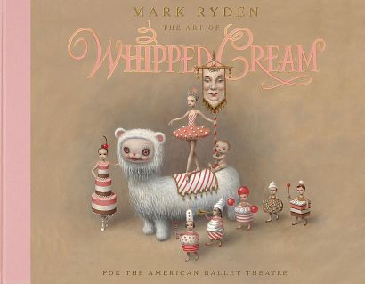MARK RYDEN ART OF WHIPPED CREAM HC
