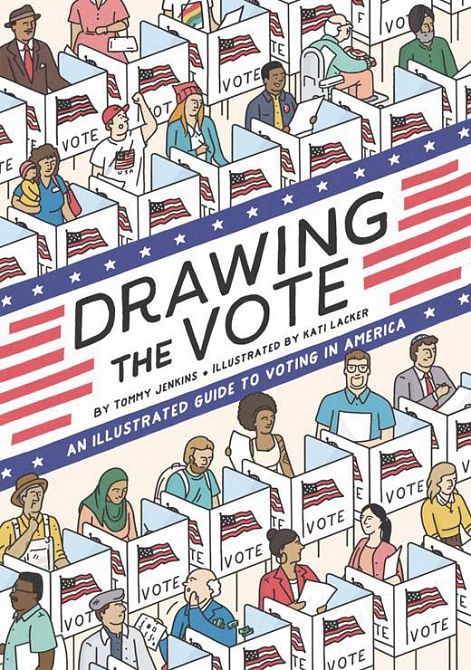 DRAWING THE VOTE ILLUS GUIDE VOTING IN AMERICA GN