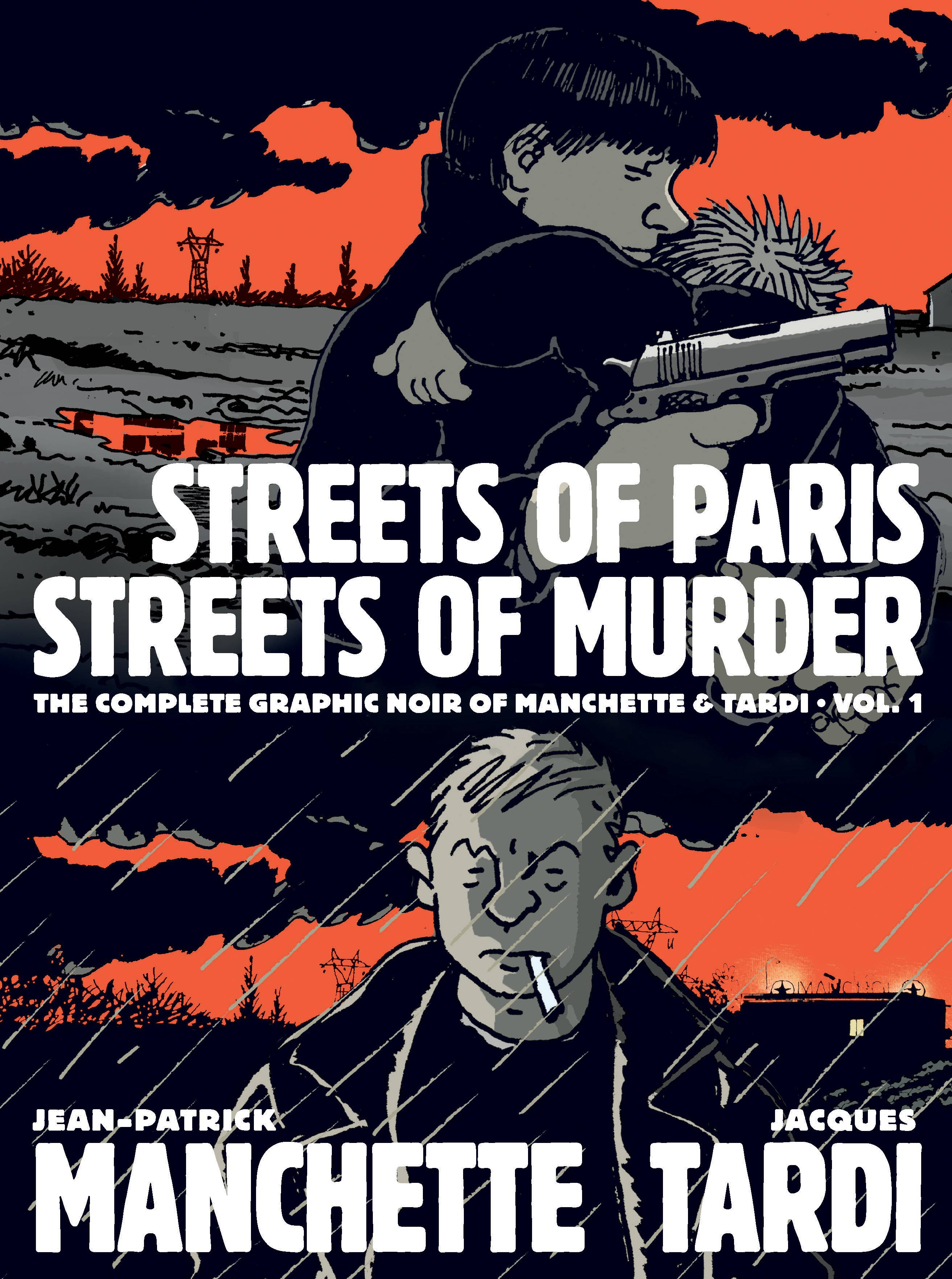 COMPLETE NOIR MANCHETTE TARDI HC VOL 01 STREETS PARIS MURDER COMPLETE NOIR MANCHETTE TARDI HC VOL 01 STREETS PARIS MURDER
