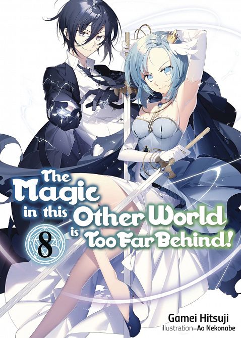 MAGIC IN OTHER WORLD TOO FAR BEHIND LIGHT NOVEL SC VOL 08