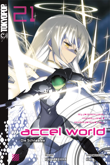 ACCEL WORLD (LIGHT NOVEL) #21 ACCEL WORLD (LIGHT NOVEL) #21