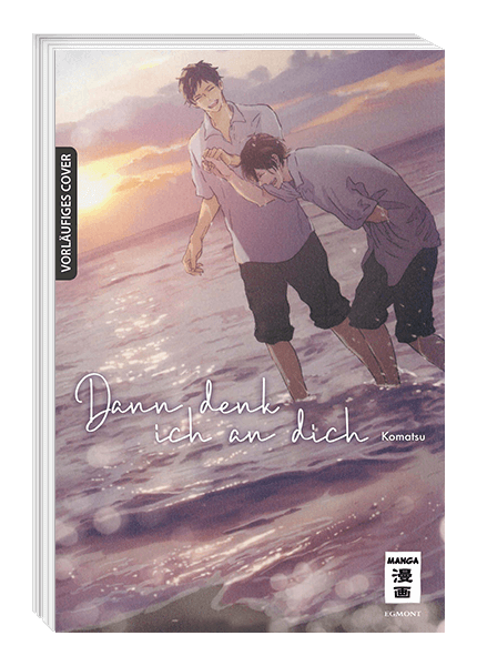 DANN DENK ICH AN DICH DANN DENK ICH AN DICH