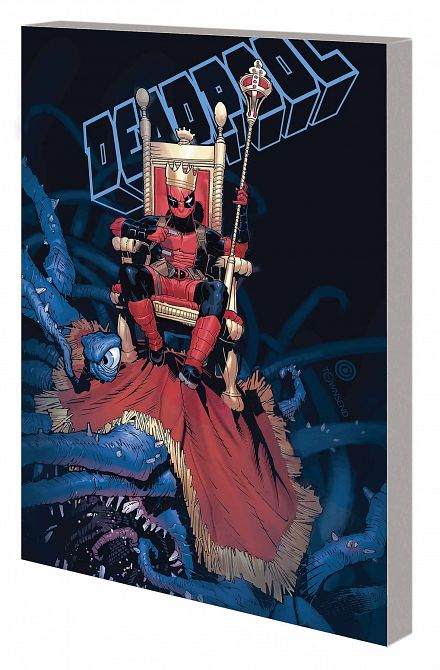 KING DEADPOOL TP VOL 01 HAIL TO THE KING KING DEADPOOL TP VOL 01 HAIL TO THE KING