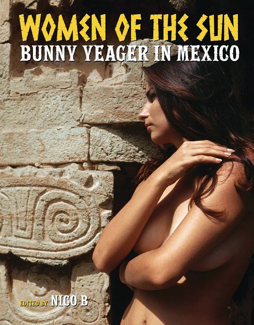 WOMEN OF SUN BUNNY YEAGER IN MEXICO HC