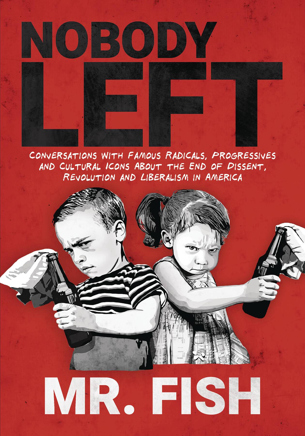 NOBODY LEFT SC POLITICAL SATIRIST ESSAYS MR FISH NOBODY LEFT SC POLITICAL SATIRIST ESSAYS MR FISH