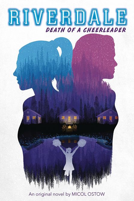 RIVERDALE NOVEL SC DEATH OF CHEERLEADER RIVERDALE NOVEL SC DEATH OF CHEERLEADER