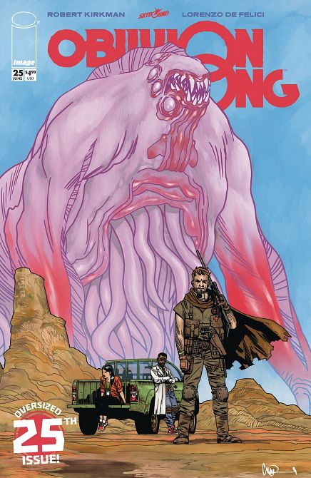 OBLIVION SONG BY KIRKMAN & DE FELICI #25 OBLIVION SONG BY KIRKMAN & DE FELICI #25