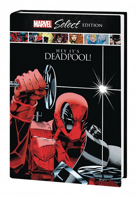 DEADPOOL HC HEY ITS DEADPOOL MARVEL SELECT DEADPOOL HC HEY ITS DEADPOOL MARVEL SELECT