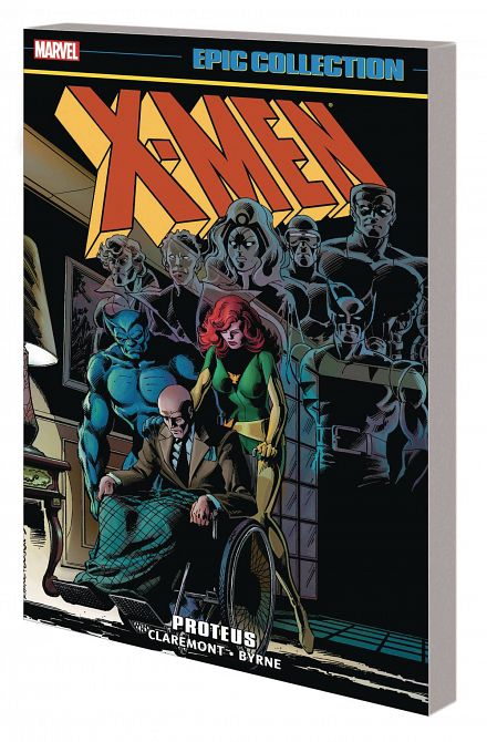 X-MEN EPIC COLLECTION TP PROTEUS X-MEN EPIC COLLECTION TP PROTEUS