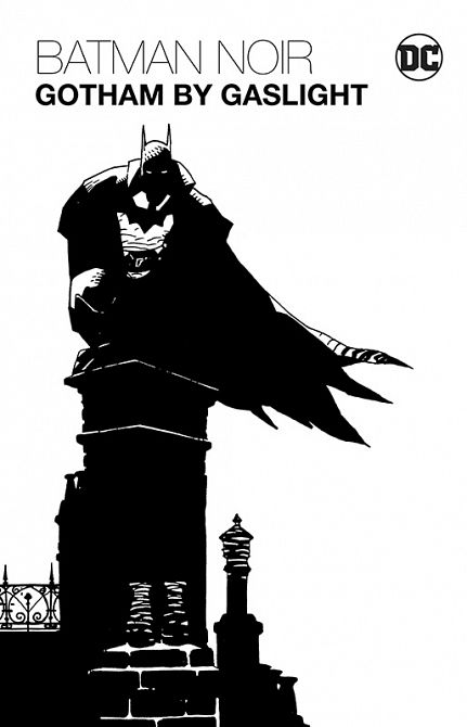 BATMAN NOIR: GOTHAM BY GASLIGHT (HC) BATMAN NOIR: GOTHAM BY GASLIGHT (HC)