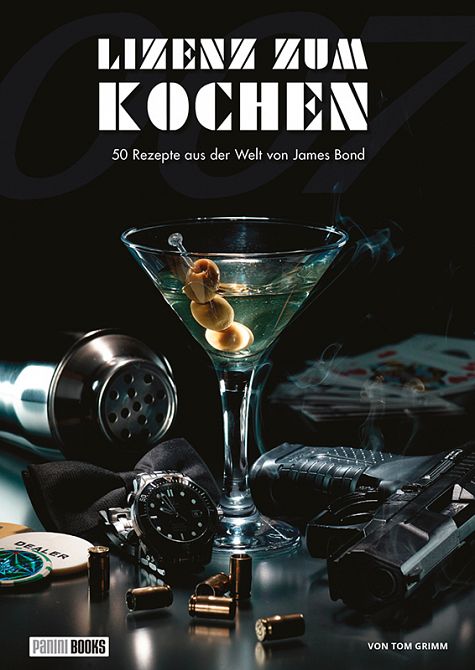 JAMES BOND 007: LIZENZ ZUM KOCHEN – DAS INOFFIZIELLE KOCHBUCH JAMES BOND 007: LIZENZ ZUM KOCHEN – DAS INOFFIZIELLE KOCHBUCH