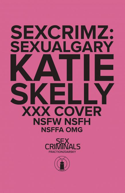 SEX CRIMINALS SPECIAL XXX SKELLY VAR SEX CRIMINALS SPECIAL XXX SKELLY VAR