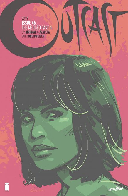 OUTCAST BY KIRKMAN & AZACETA #46 OUTCAST BY KIRKMAN & AZACETA #46