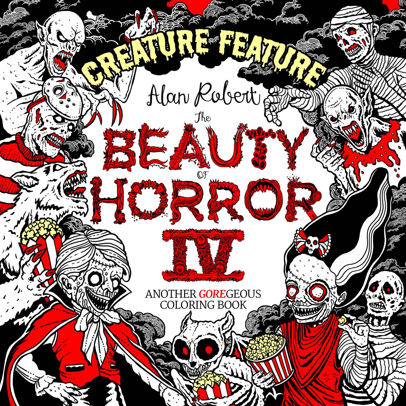 BEAUTY OF HORROR SC CREATURE FEATURE COLORING BOOK BEAUTY OF HORROR SC CREATURE FEATURE COLORING BOOK