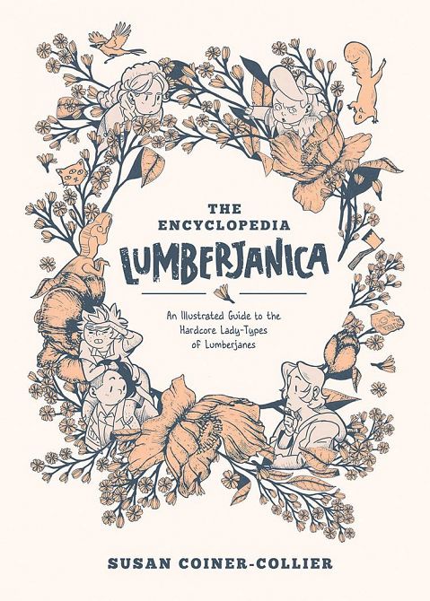 ENCYCLOPEDIA LUMBERJANICA ILLUS GUIDE SC ENCYCLOPEDIA LUMBERJANICA ILLUS GUIDE SC