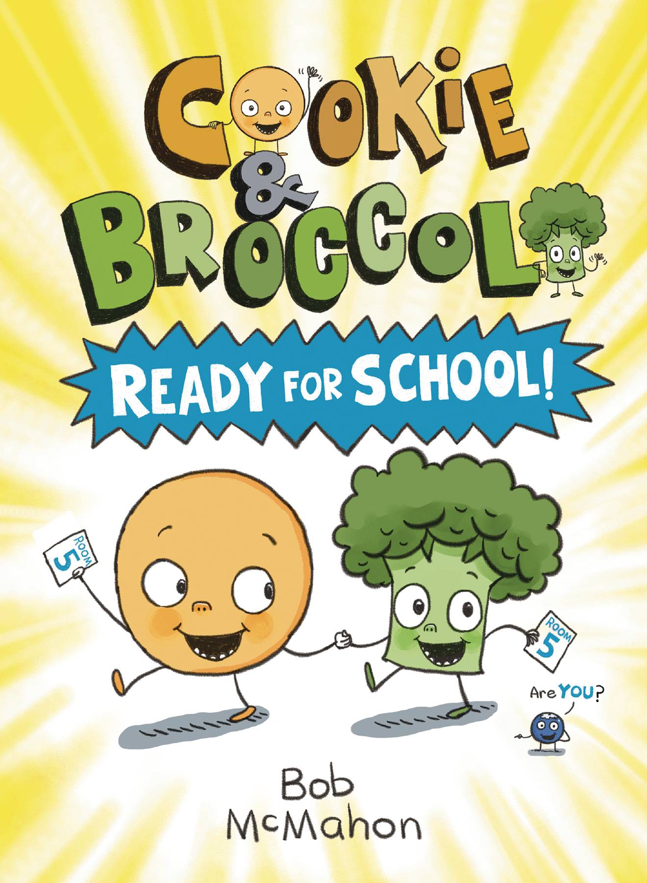 COOKIE AND BROCCOLI YR GN VOL 01 READY FOR SCHOOL COOKIE AND BROCCOLI YR GN VOL 01 READY FOR SCHOOL