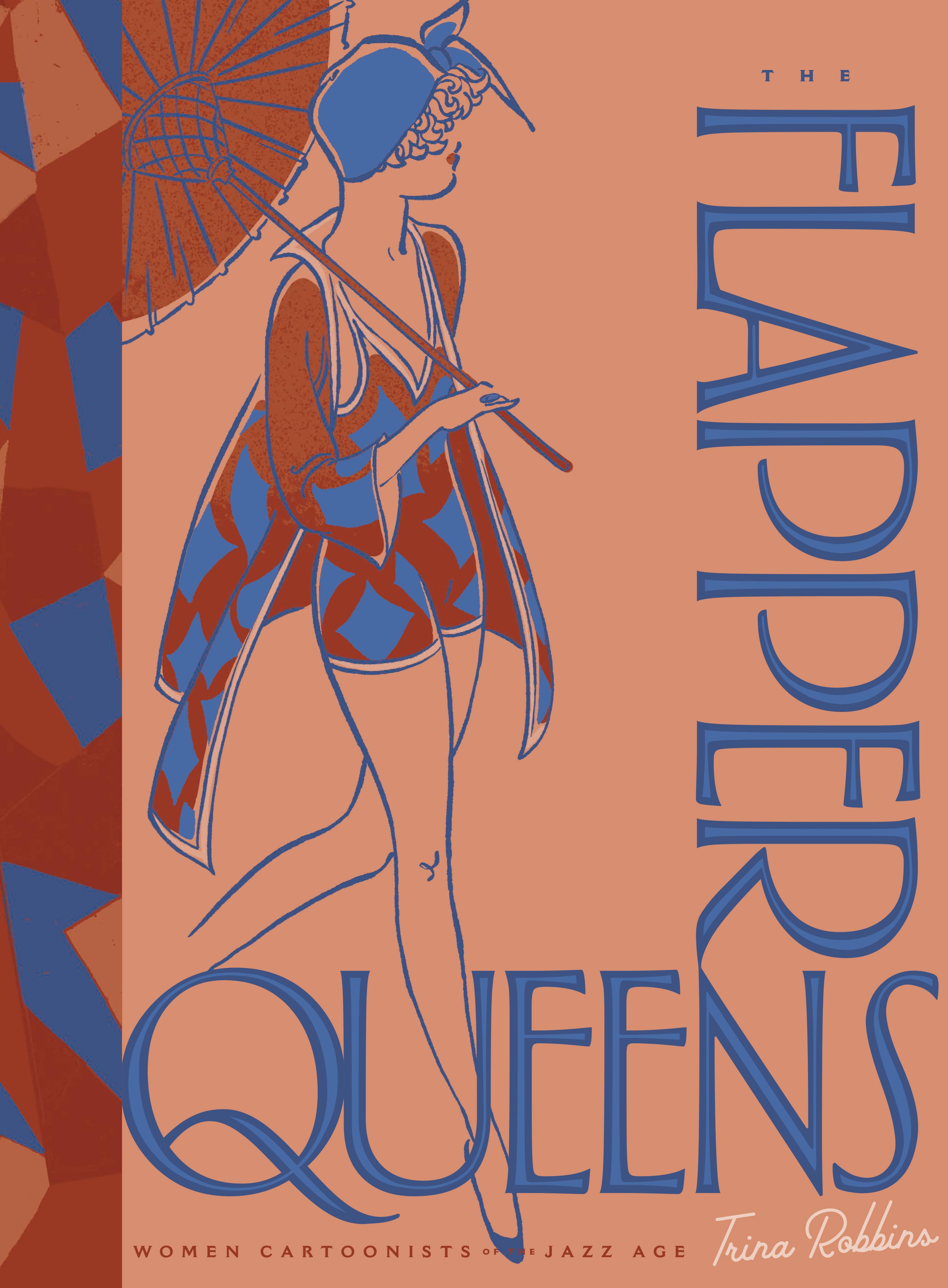 FLAPPER QUEENS WOMEN CARTOONISTS OF JAZZ AGE HC FLAPPER QUEENS WOMEN CARTOONISTS OF JAZZ AGE HC