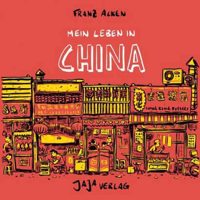 MEIN LEBEN IN CHINA MEIN LEBEN IN CHINA