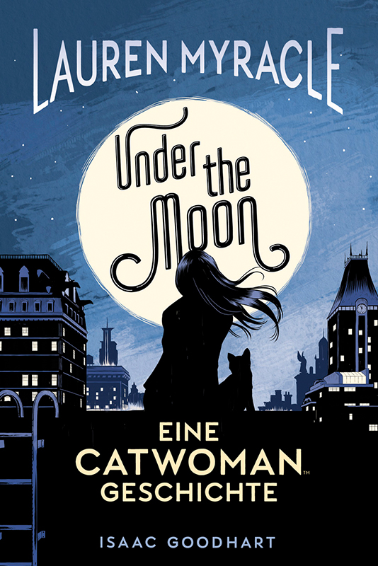 UNDER THE MOON – EINE CATWOMAN GESCHICHTE UNDER THE MOON – EINE CATWOMAN GESCHICHTE
