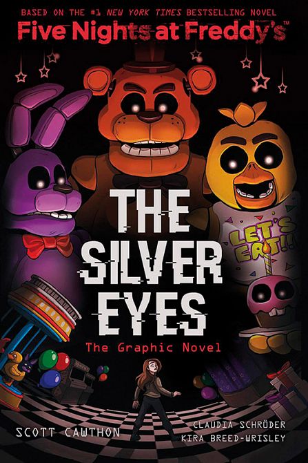 FIVE NIGHTS AT FREDDY’S GRAPHIC NOVEL FIVE NIGHTS AT FREDDY’S GRAPHIC NOVEL