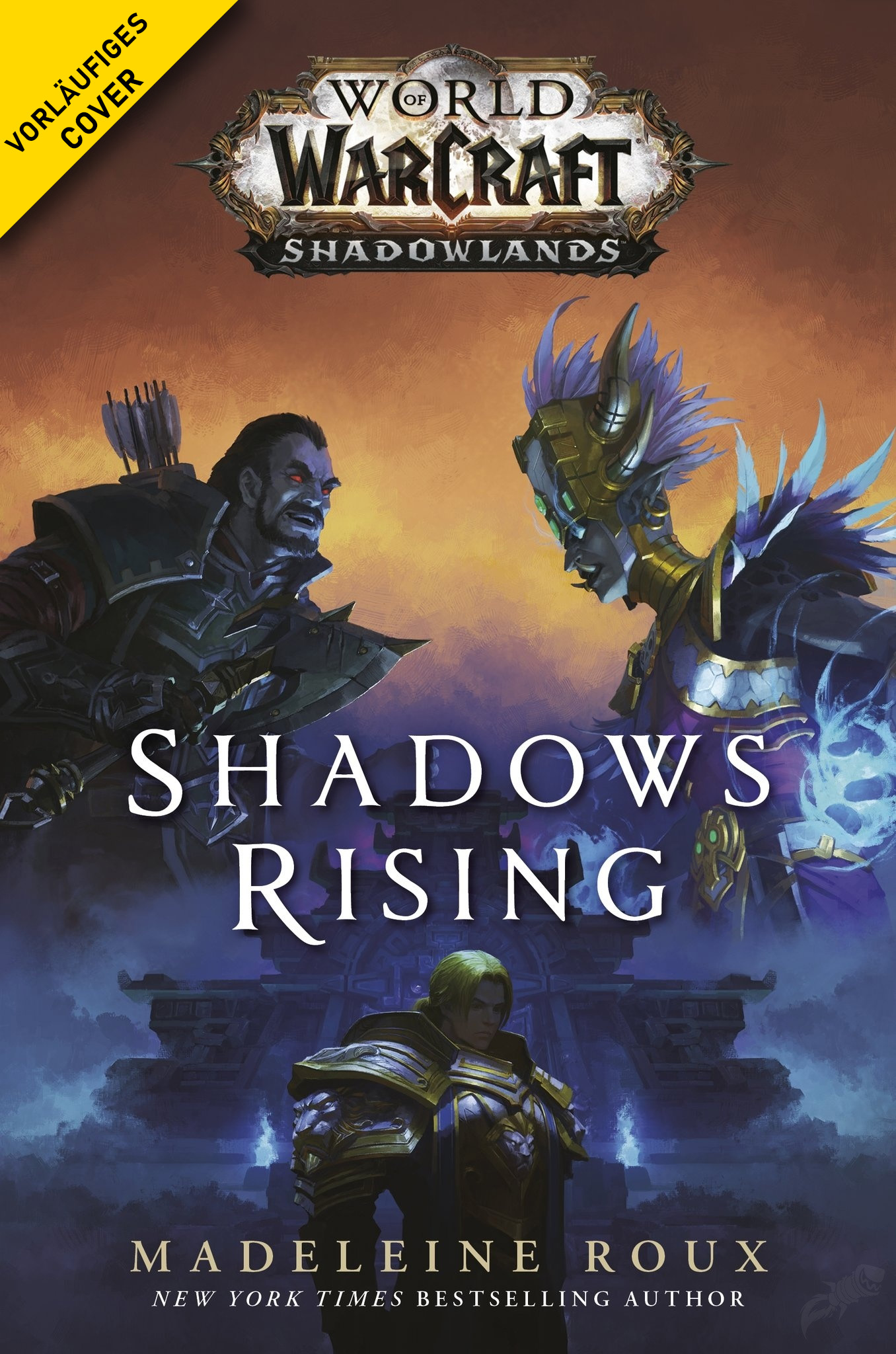 WORLD OF WARCRAFT: AUFSTIEG DER SCHATTEN (Roman) WORLD OF WARCRAFT: AUFSTIEG DER SCHATTEN (Roman)