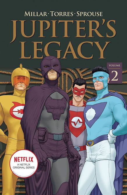JUPITERS LEGACY TP VOL 02 NETFLIX ED JUPITERS LEGACY TP VOL 02 NETFLIX ED