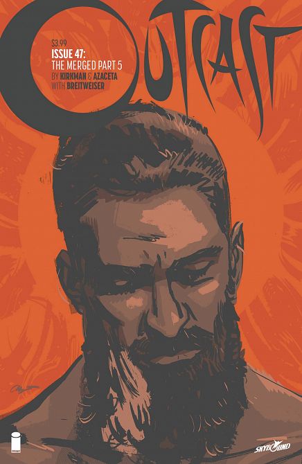 OUTCAST BY KIRKMAN & AZACETA #47 OUTCAST BY KIRKMAN & AZACETA #47