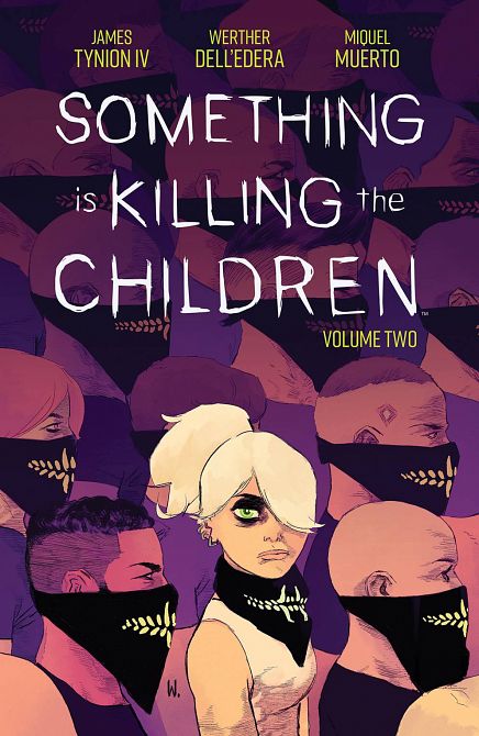 SOMETHING IS KILLING CHILDREN TP VOL 02 SOMETHING IS KILLING CHILDREN TP VOL 02