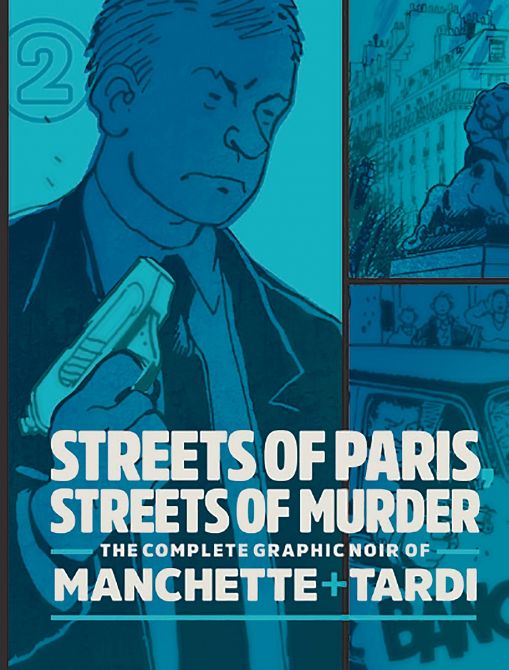 COMPLETE NOIR MANCHETTE TARDI HC VOL 02 STREETS PARIS COMPLETE NOIR MANCHETTE TARDI HC VOL 02 STREETS PARIS