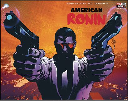 AMERICAN RONIN #1 AMERICAN RONIN #1