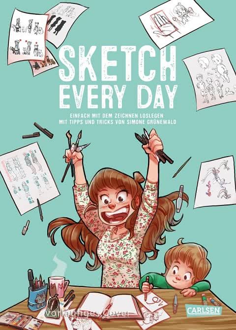 SKETCH EVERY DAY SKETCH EVERY DAY