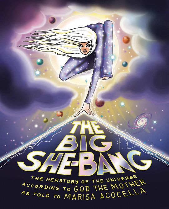 BIG SHE BANG HERSTORY OF UNIVERSE HC BIG SHE BANG HERSTORY OF UNIVERSE HC
