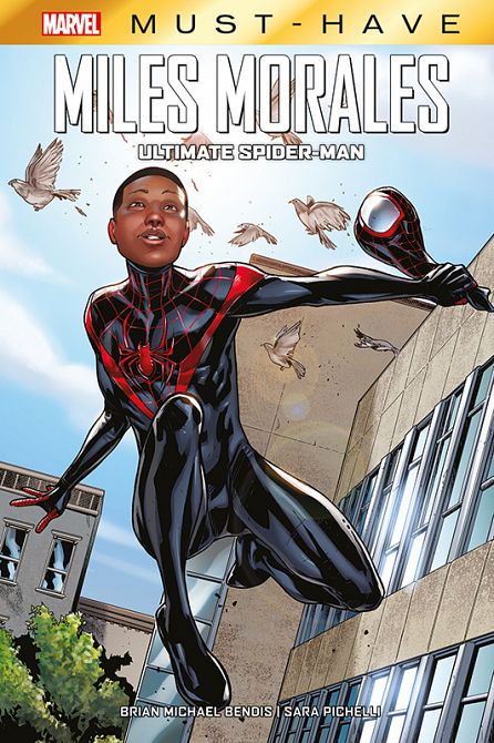 MARVEL MUST-HAVE: MILES MORALES - ULTIMATE SPIDER-MAN (HC) MARVEL MUST-HAVE: MILES MORALES - ULTIMATE SPIDER-MAN (HC)