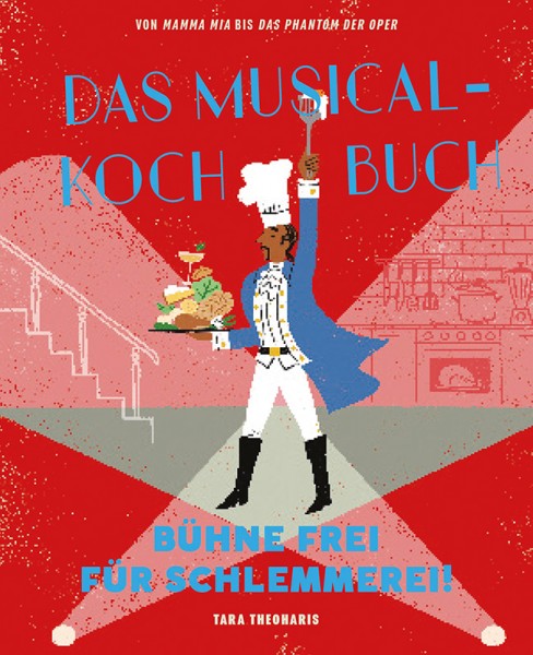 DAS MUSICAL-KOCHBUCH DAS MUSICAL-KOCHBUCH