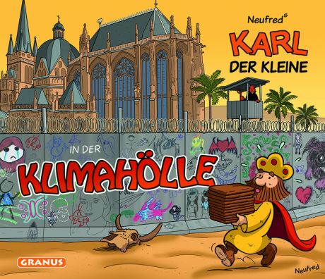 KARL DER KLEINE - IN DER KLIMAHÖLLE