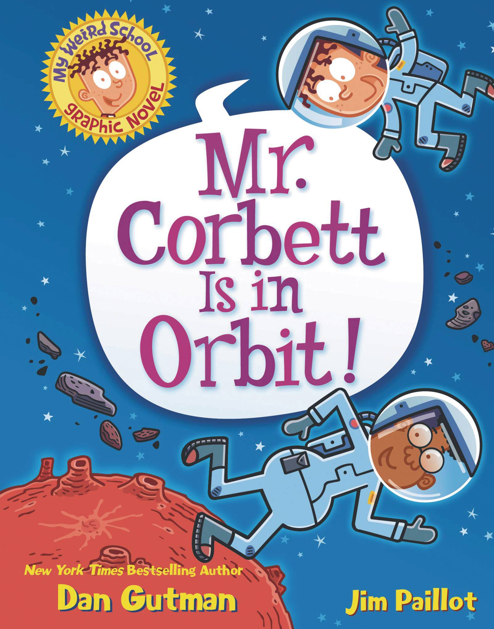 MY WEIRD SCHOOL HC GN VOL 01 MR CORBETT IS IN ORBIT MY WEIRD SCHOOL HC GN VOL 01 MR CORBETT IS IN ORBIT
